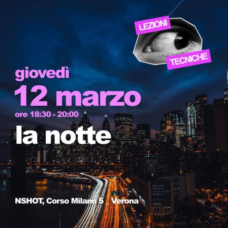 La notte: come sfruttare e catturare la luce dopo il tramonto